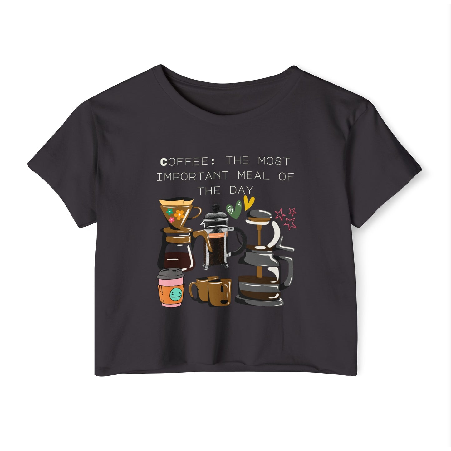 Coffee Crop Top "Coffee: the most important meal of the day"