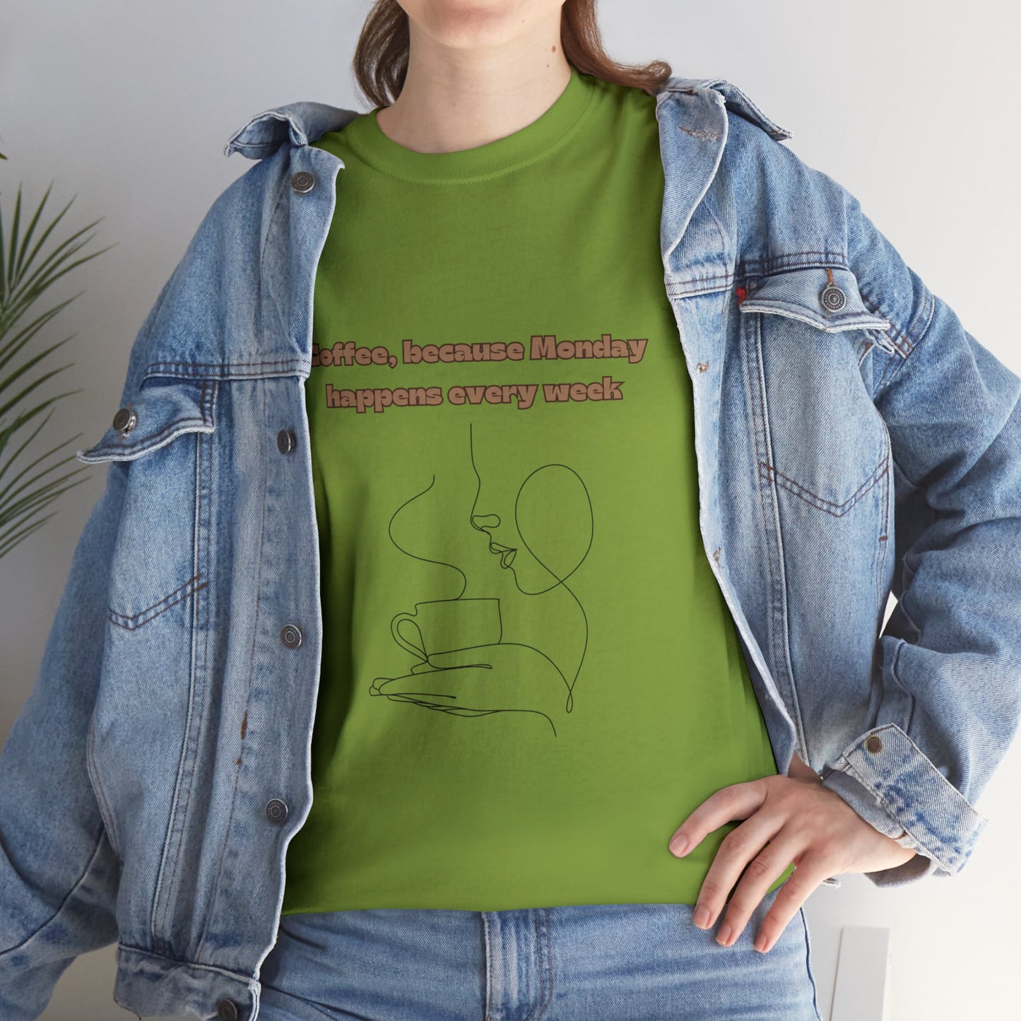 Best Unisex Coffee T-Shirt "Coffee: because Monday happens every week"