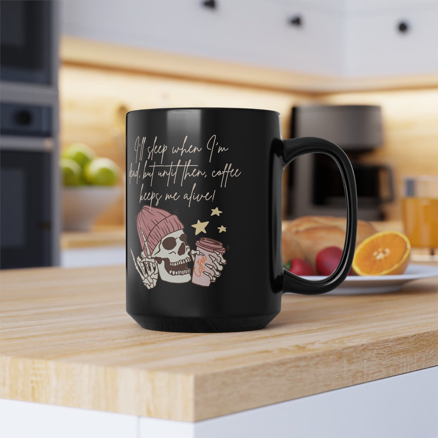 Best Coffee Black Mug (11oz, 15oz) "Coffee Keeps me Alive"