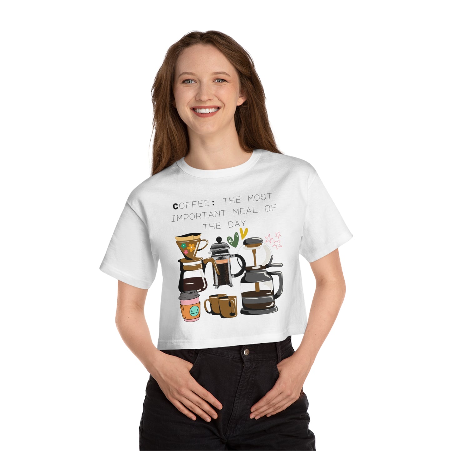 Best Champion Coffee Cropped T-Shirt "Coffee: the most important meal of the day"