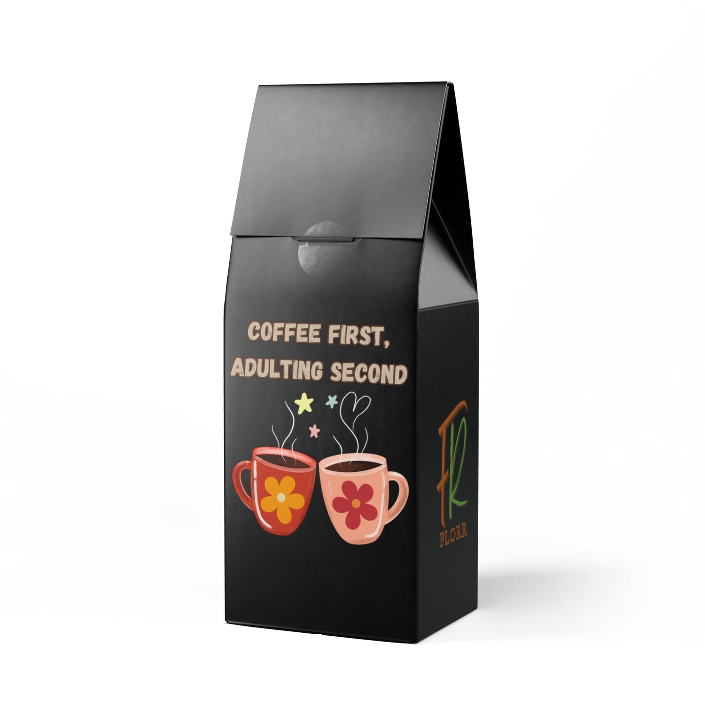 Best Coffee Blend (MEDIUM-DARK ROAST) "Coffee first, Adulting Second"