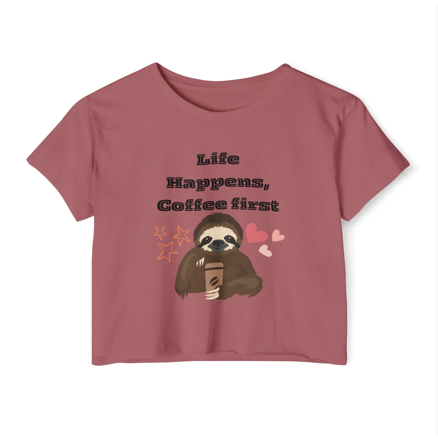 Best Coffee Cropped Top "Life Happens, Coffee First"