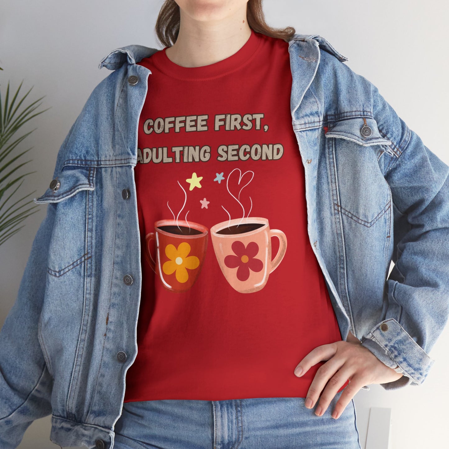 Best Unisex Coffee T-Shirt "Coffee first, adulting second"