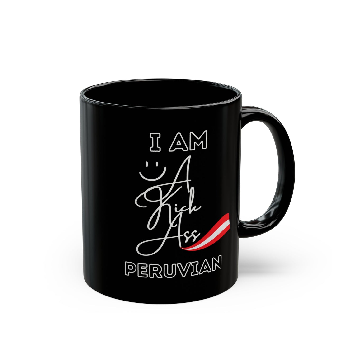 Best Peruvian Coffee Black Mug (11oz, 15oz) "Kick Ass Peruvian"