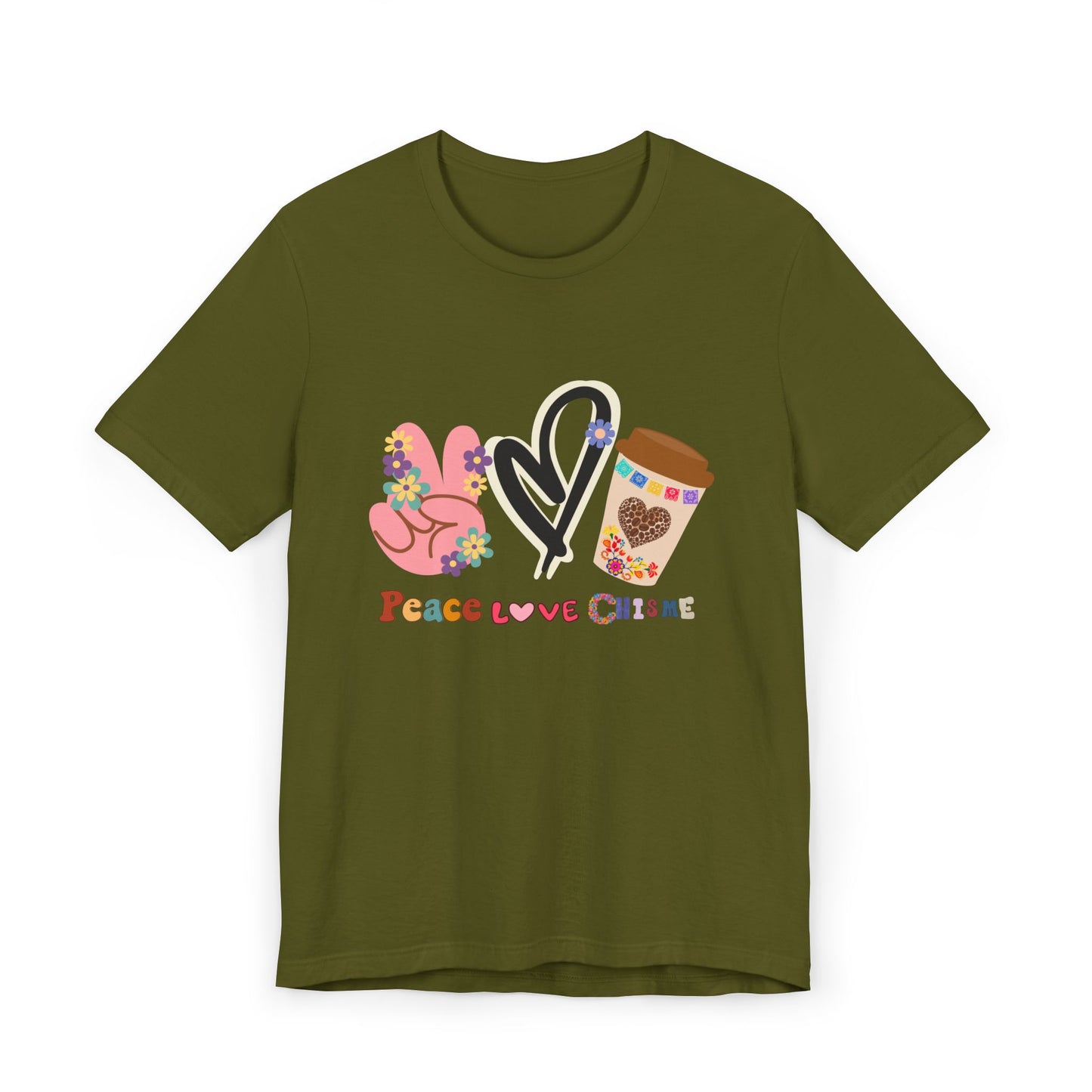 Peace Love Chisme T-Shirt – Fun Coffee Graphic Tee for Everyday Vibes (USA Shipping)