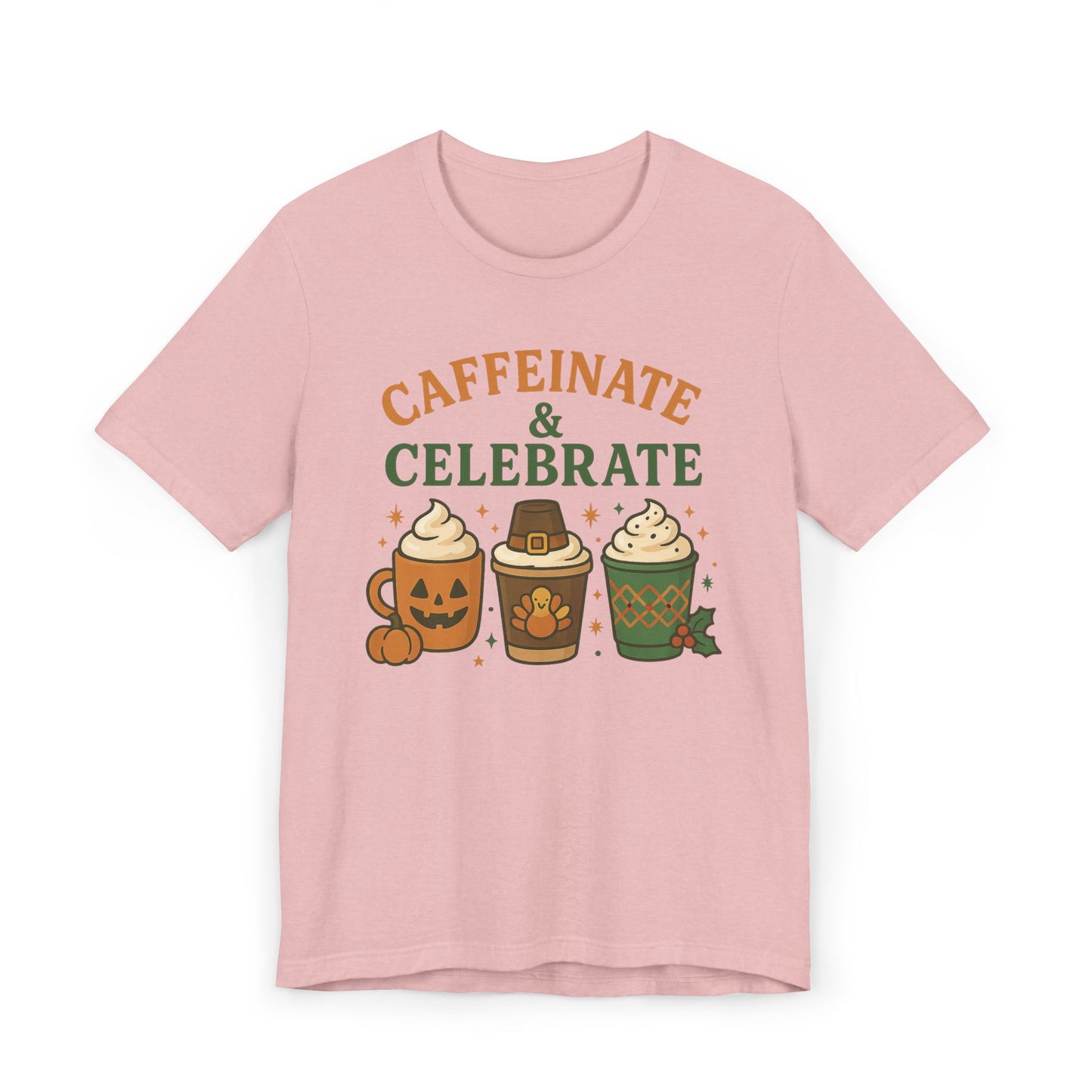 🎃🦃🎄 Caffeinate & Celebrate Unisex T-Shirt USA | Holiday Coffee Tee
