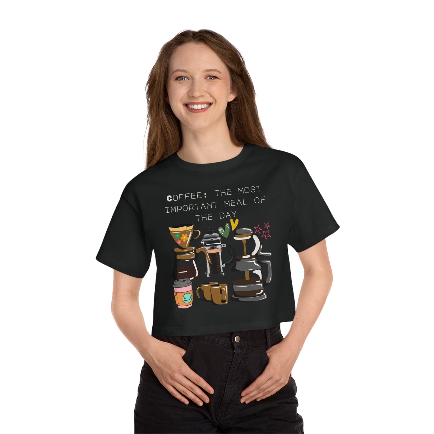 Best Champion Coffee Cropped T-Shirt "Coffee: the most important meal of the day"