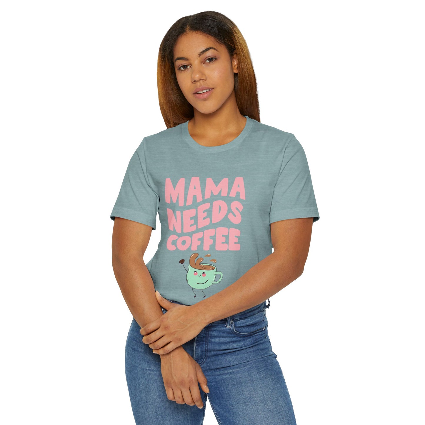 Mama Needs Coffee T-Shirt – Cute Graphic Tee for Moms Who Love Coffee (USA Only)