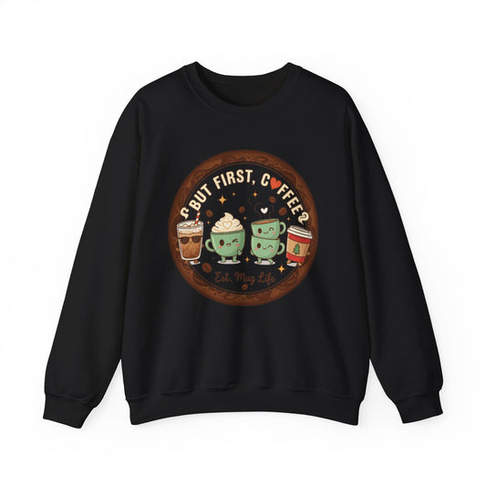 ☕❤️ But First, Coffee Mug Life Sweatshirt USA | Cozy Unisex Coffee Sweater