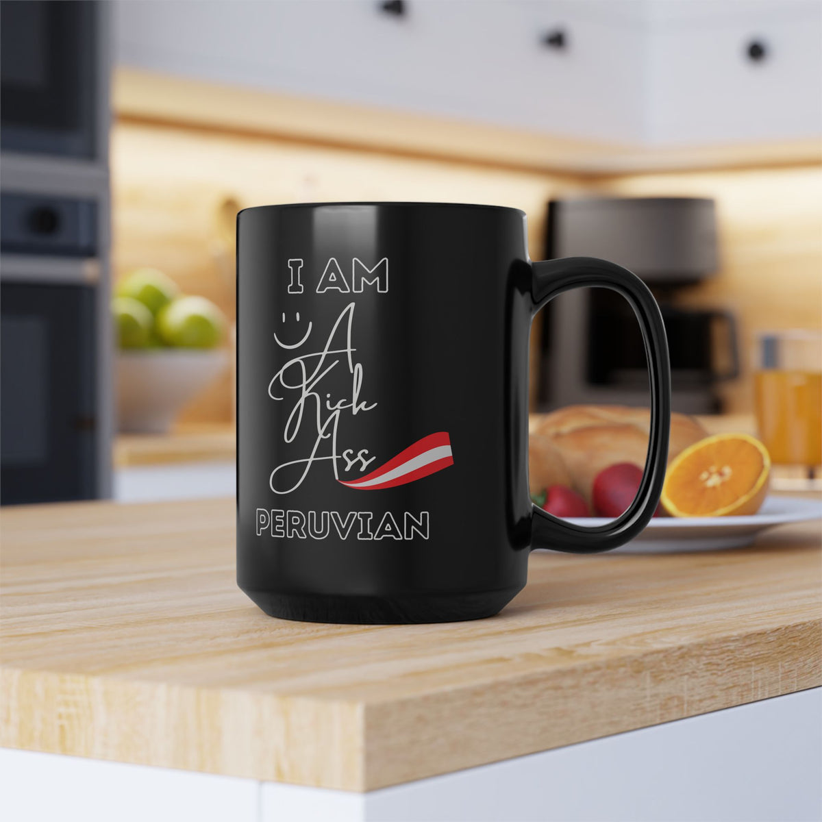 Best Peruvian Black Coffee Mug "Kick Ass Peruvian"