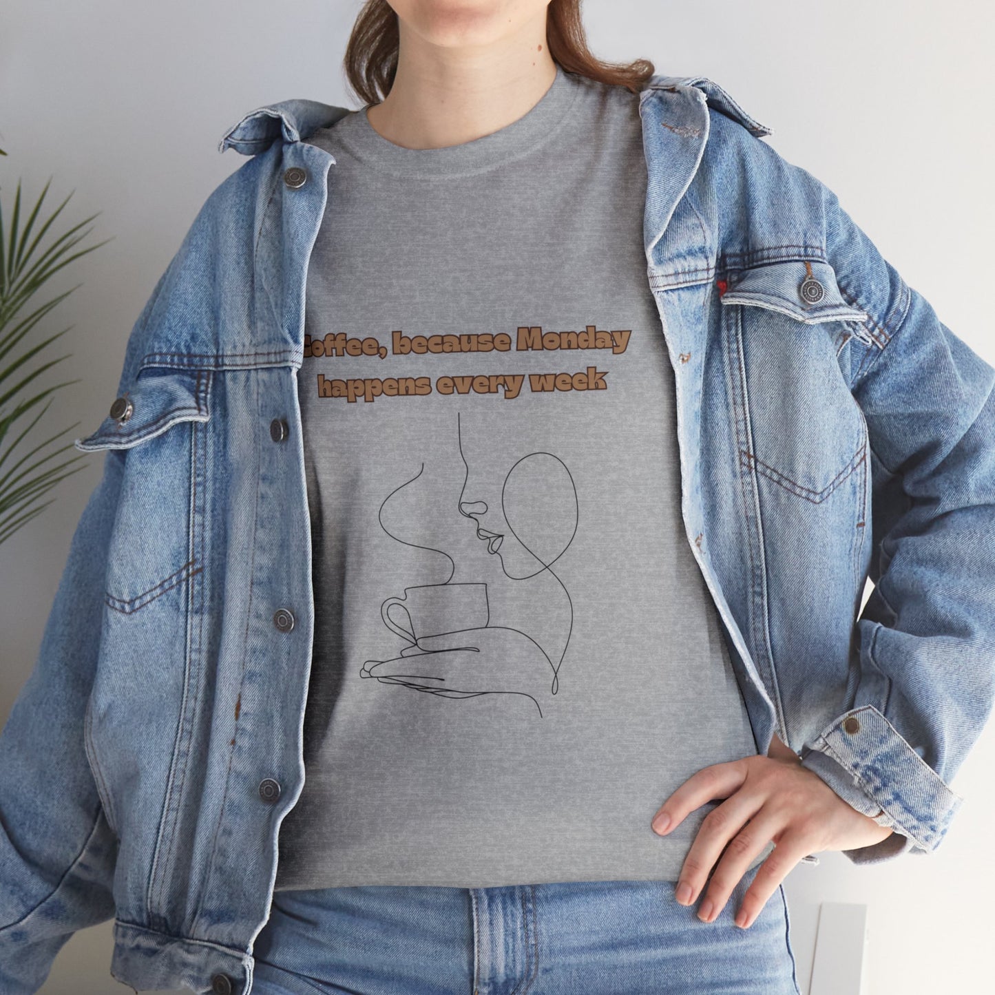 Best Unisex Coffee T-Shirt "Coffee: because Monday happens every week"