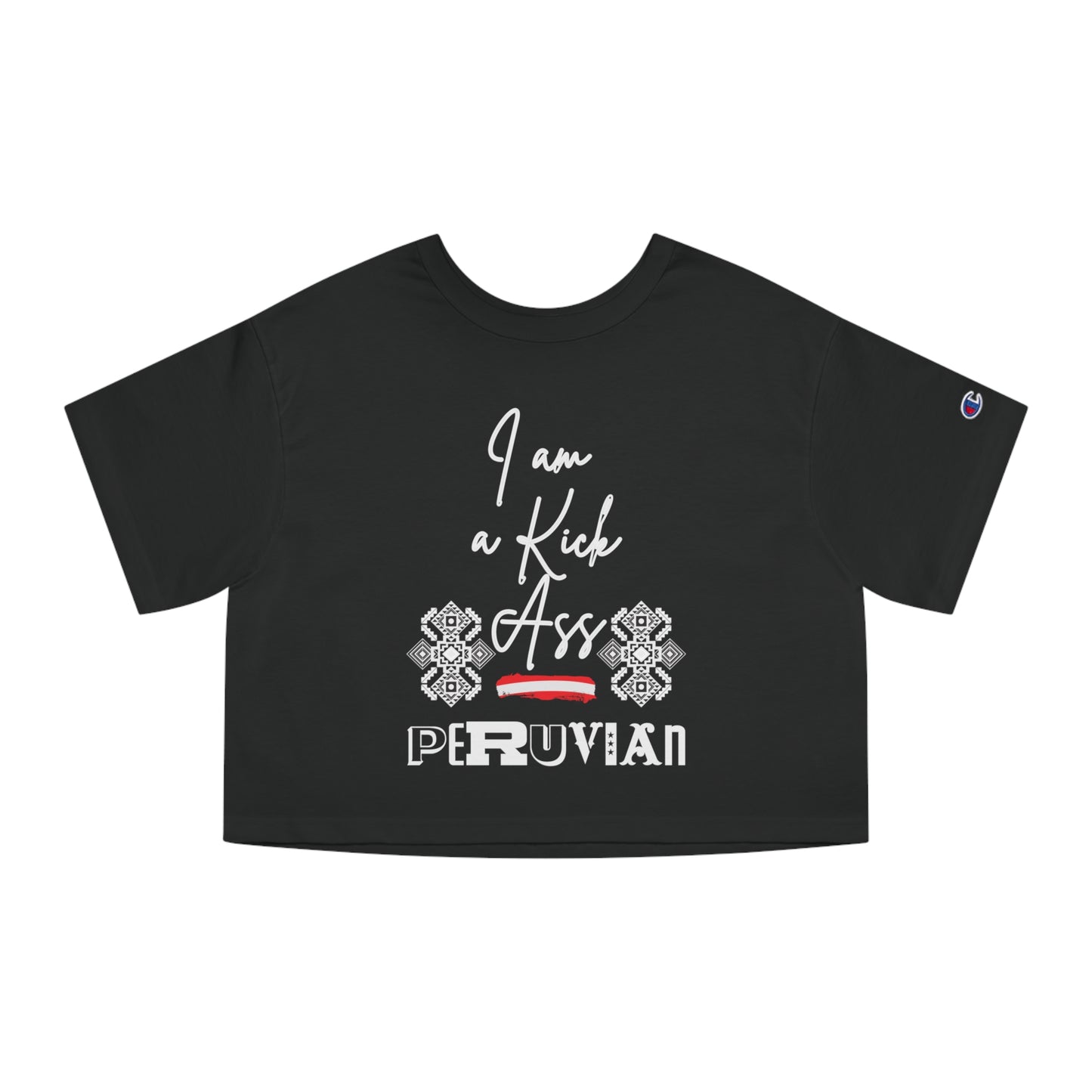 Best Champion Cropped T-Shirt "I am Peruvian"