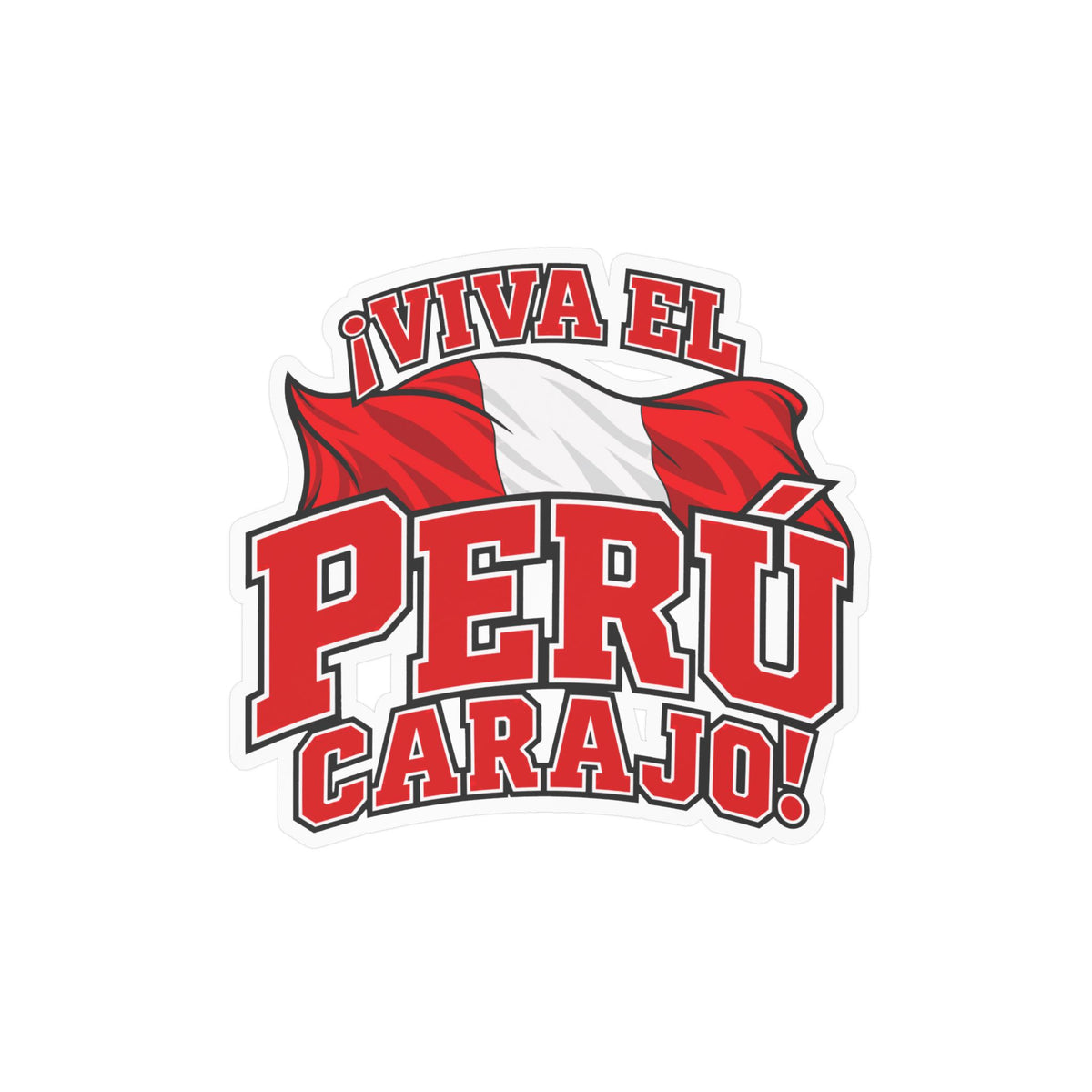 Best Viva el Perú Carajo Sticker - Peru Flag Pride Decal