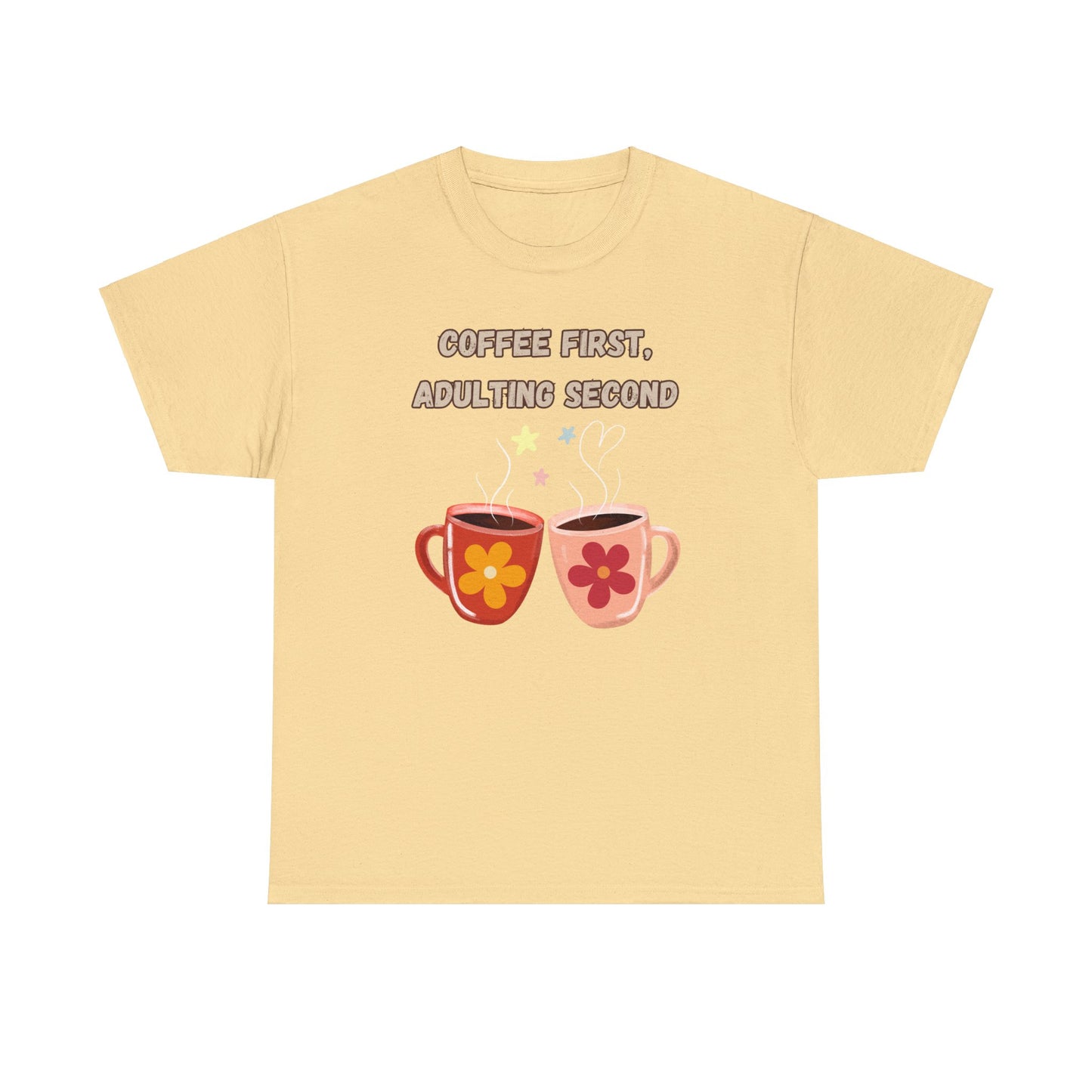 Best Unisex Coffee T-Shirt "Coffee first, adulting second"