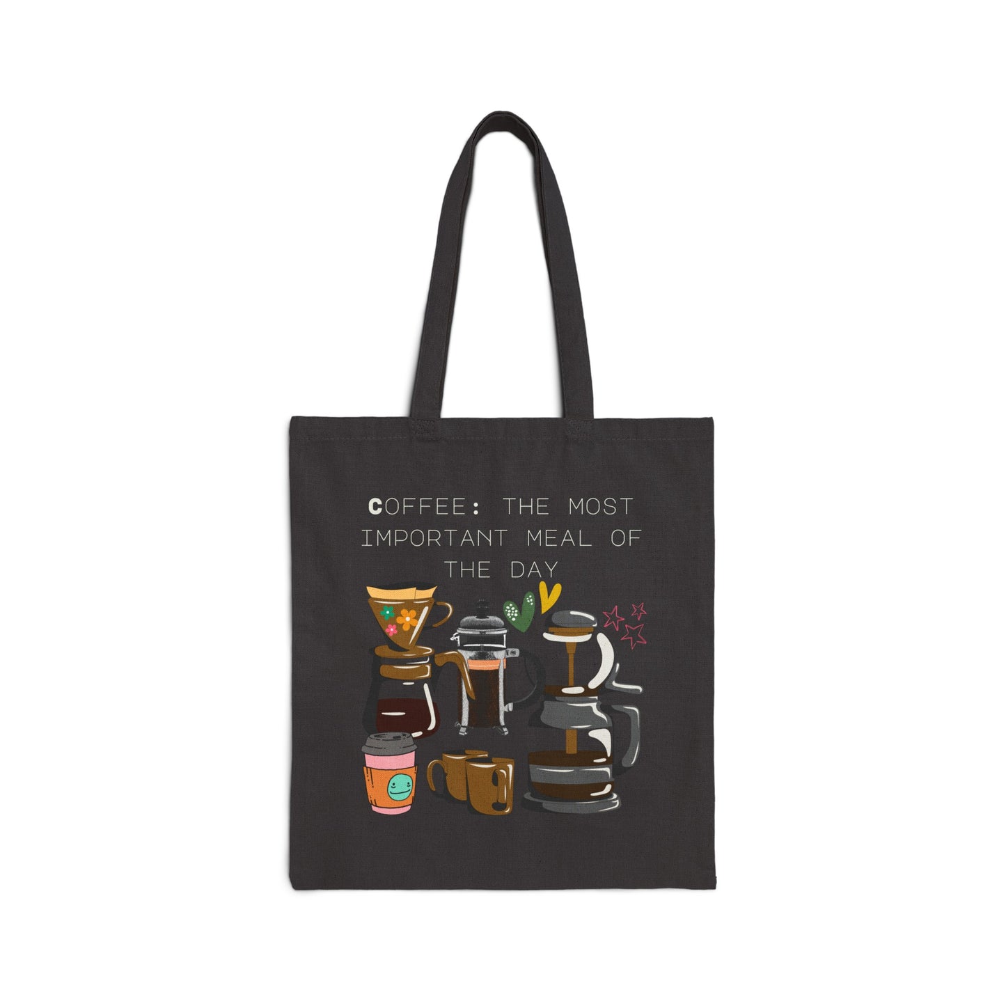 Best coffee Cotton Canvas Tote Bag "Coffee: the most important meal of the day"