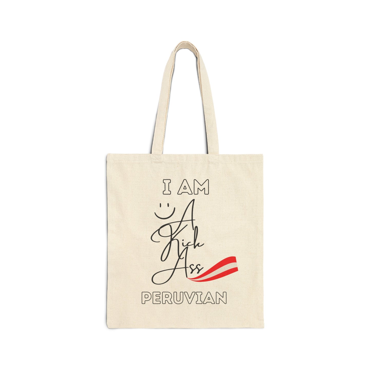 Peruvian Cotton Canvas Tote Bag "Iam A Kick Ass Peruvian"