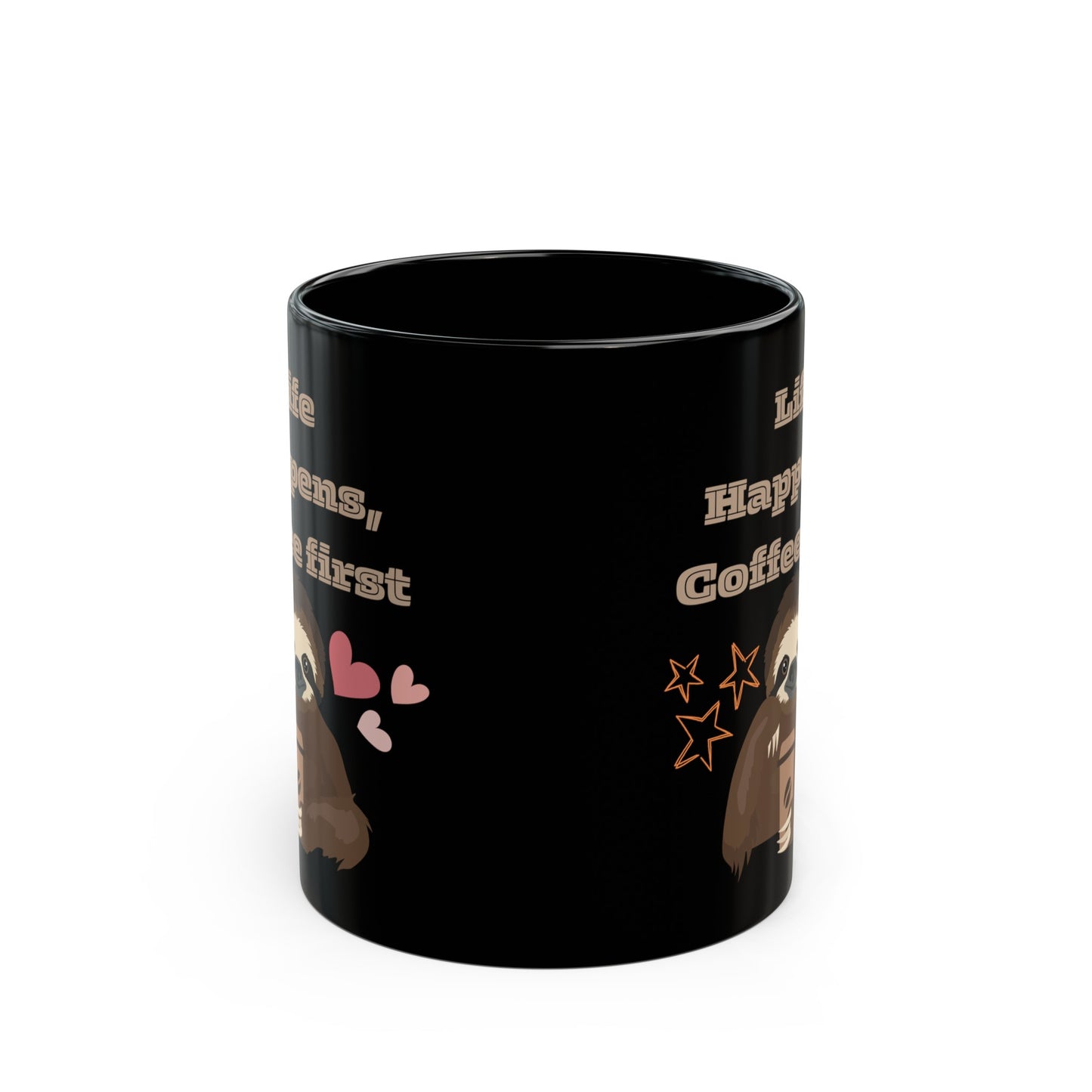 Best Coffee Mug Black Mug (11oz, 15oz) "Life Happens, Coffee First"