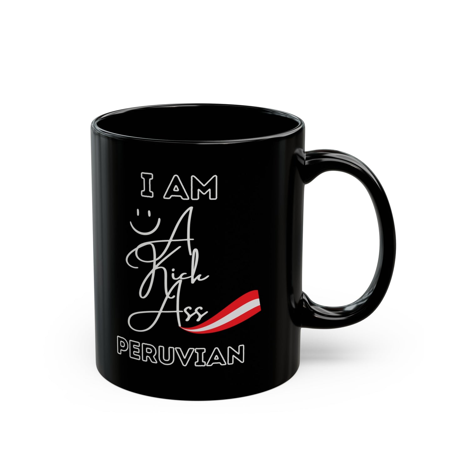 Best Peruvian Coffee Black Mug (11oz, 15oz) "Kick Ass Peruvian"