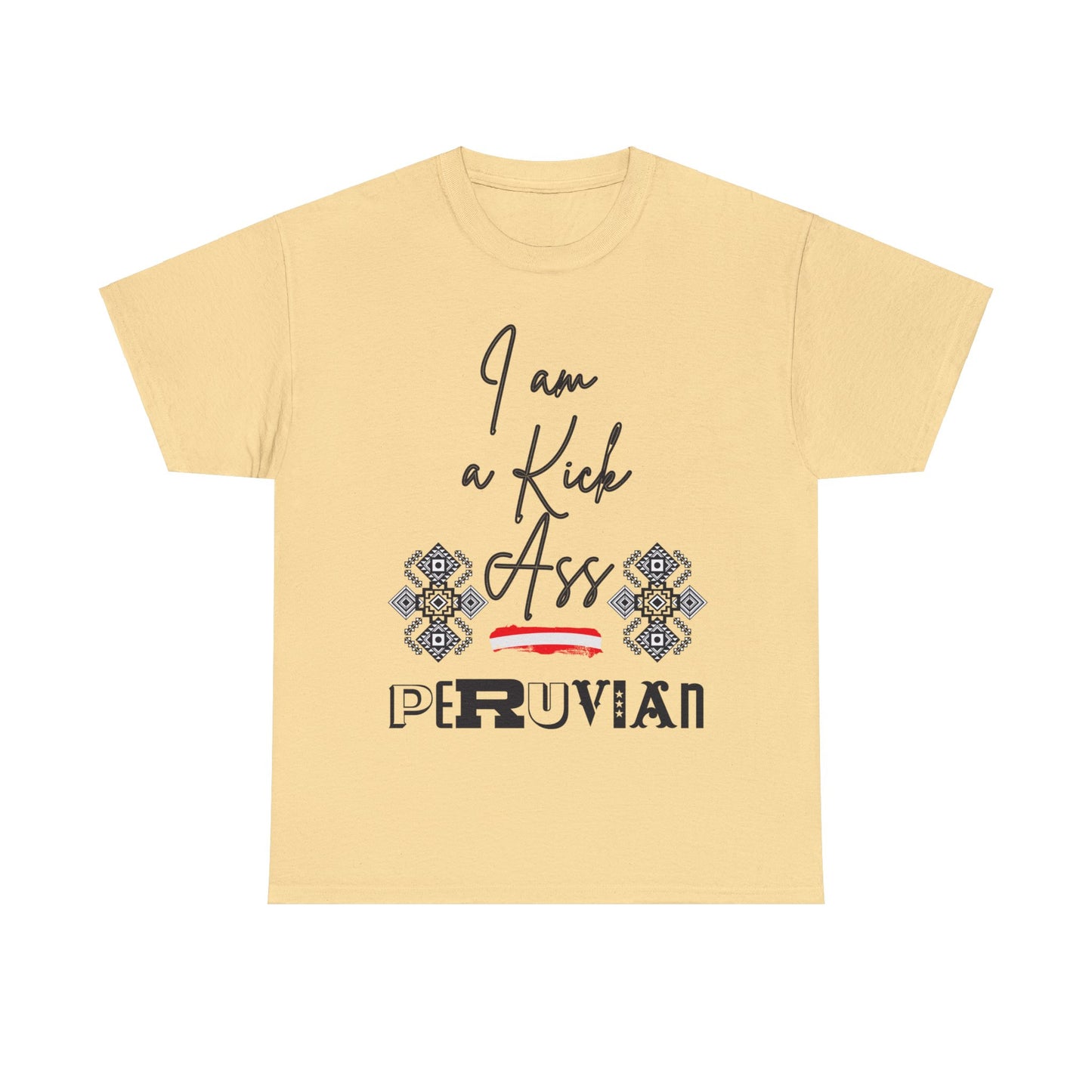 Best Peruvian Unisex  T-Shirt "Kick Ass"