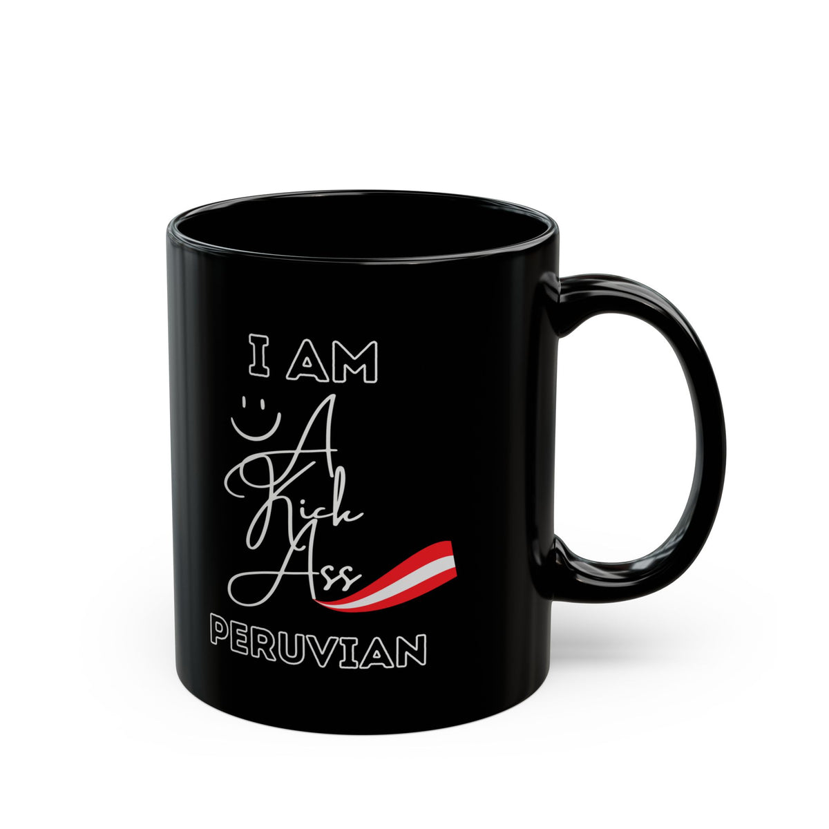 Best Peruvian Black Coffee Mug "Kick Ass Peruvian"