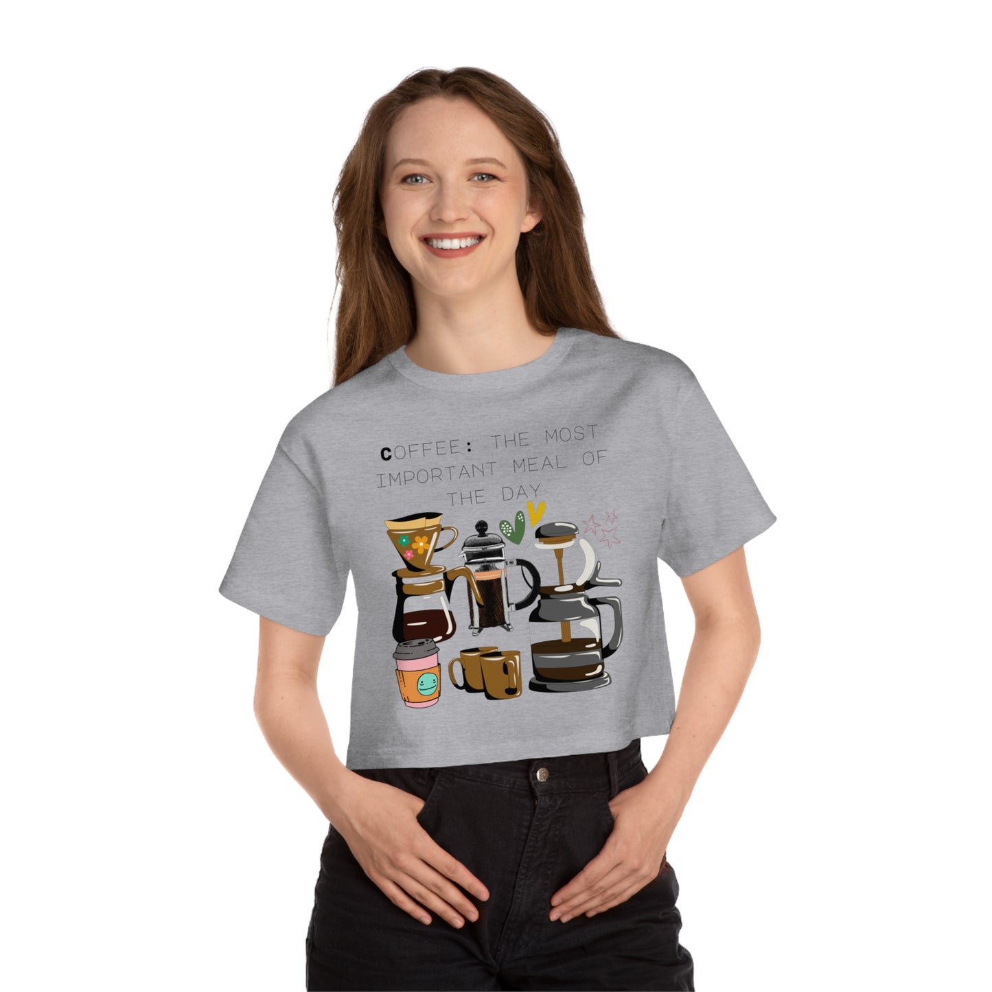 Best Champion Coffee Cropped T-Shirt "Coffee: the most important meal of the day"