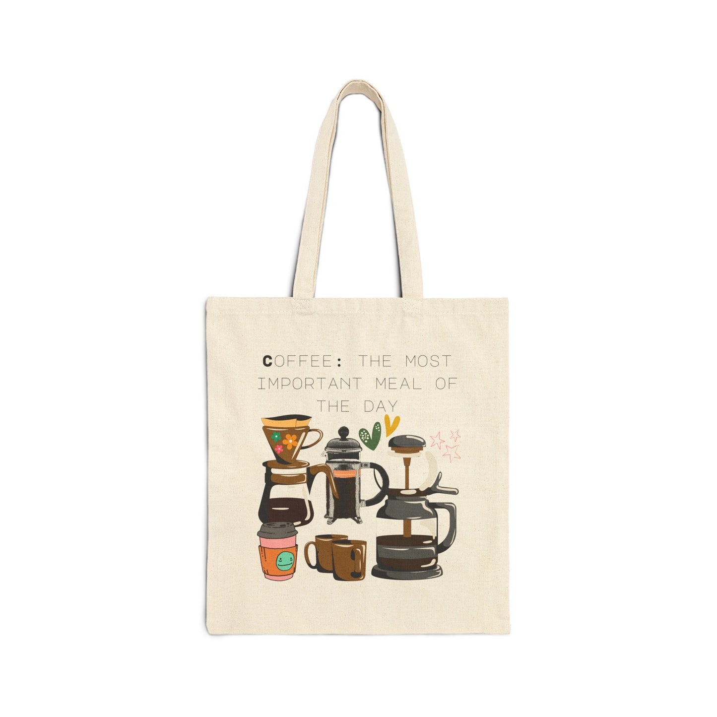 Best coffee Cotton Canvas Tote Bag "Coffee: the most important meal of the day"