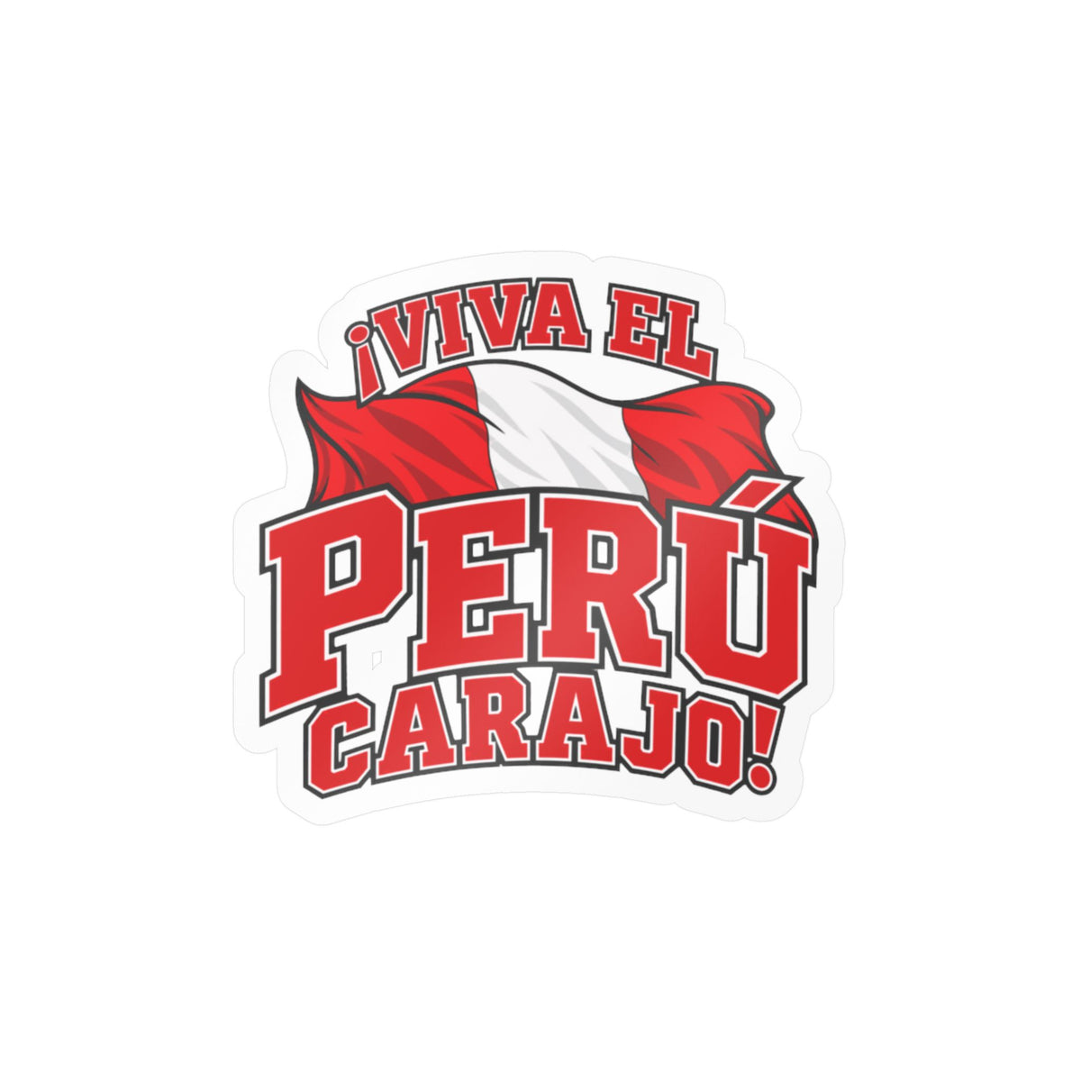 Best Viva el Perú Carajo Sticker - Peru Flag Pride Decal