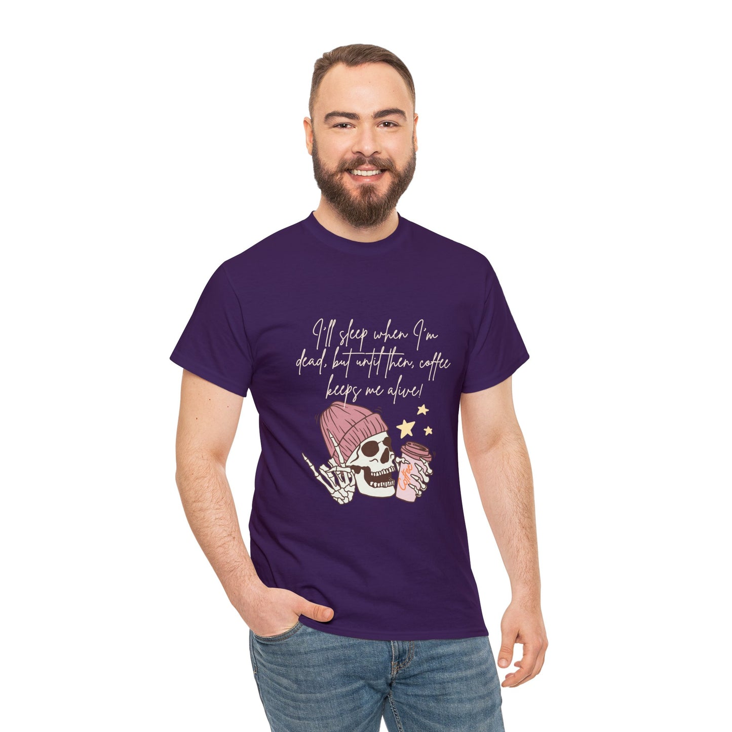 Best Unisex Coffee T-Shirt "I'll sleep when I'm dead, but until then, coffee keeps me alive"