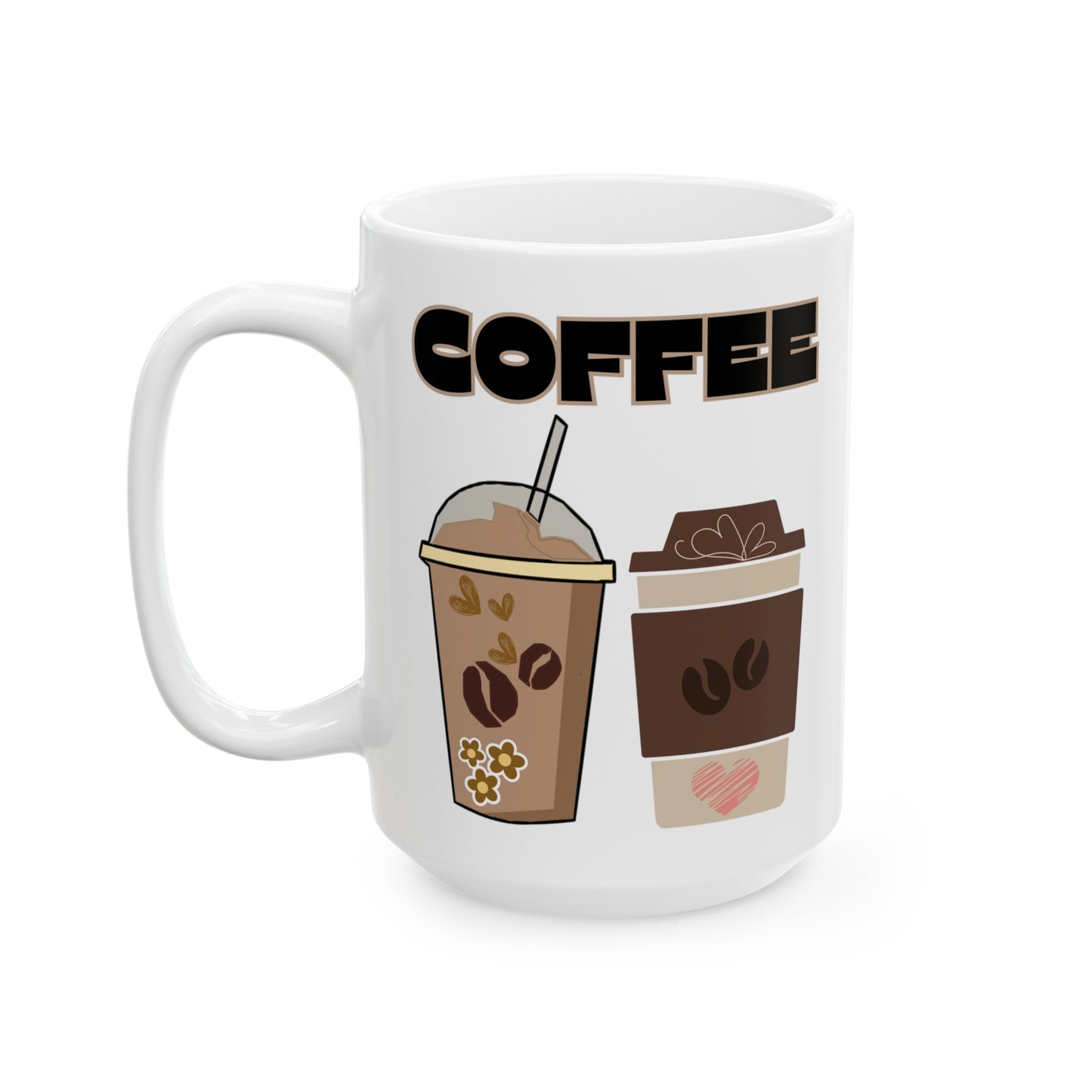 Best Ceramic Coffee Mug, (11oz, 15oz) "COFFEE"