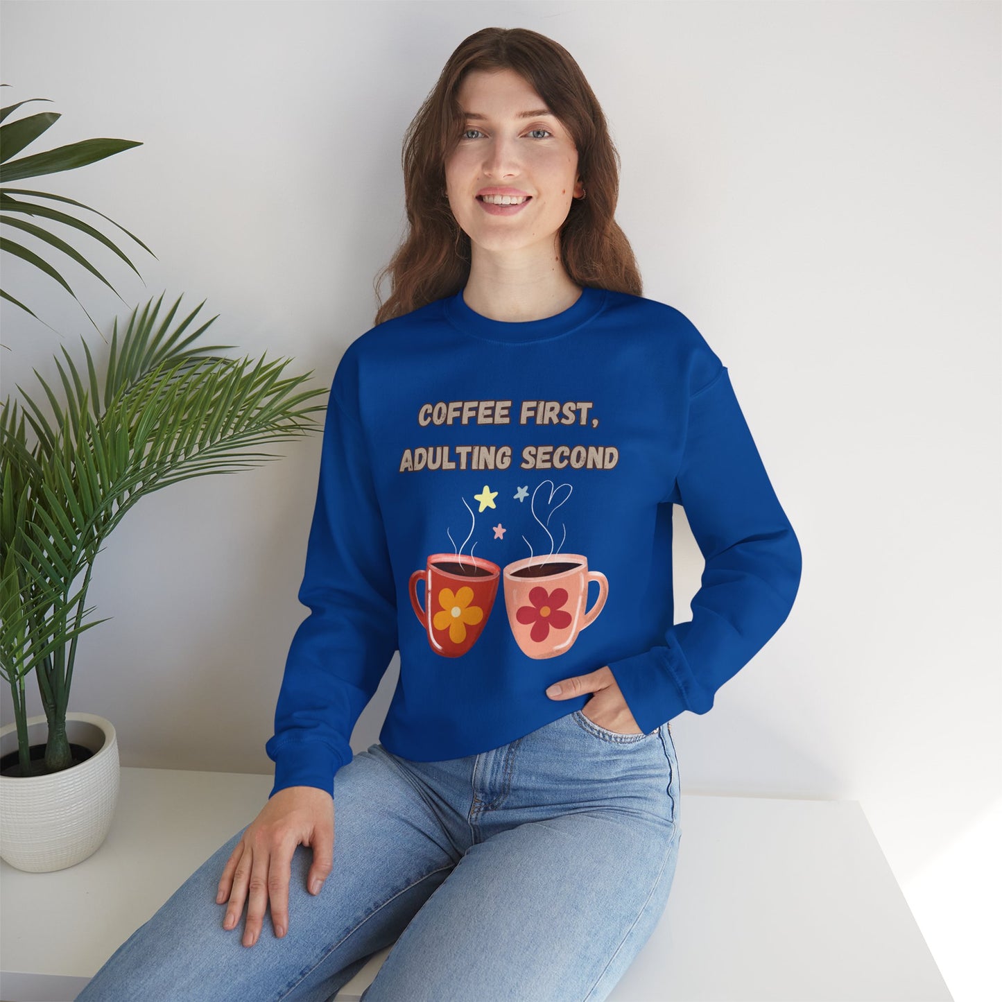 Best Unisex Coffee Sweatshirt "Coffee first, Adulting Second"