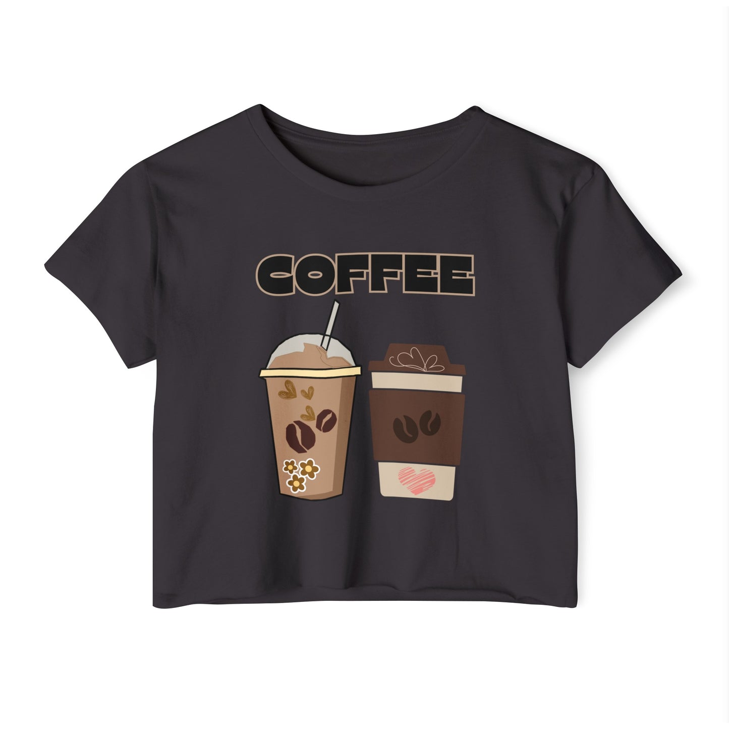 Best Coffee Cropped T-Shirt for Coffee-Loving Girls "Coffee"