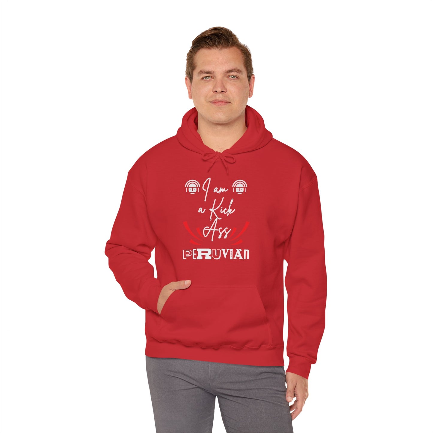 Best Peruvian Unisex Hoodie "I am a Kick Ass Peruvian"